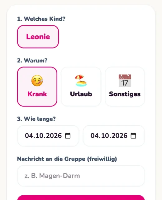 Kind abmelden in der App: welches Kind, warum mit krank, Urlaub oder Sonstiges, wie lange, Testdaten